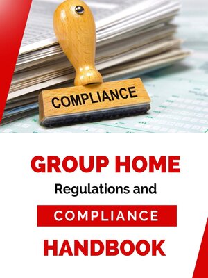 cover image of Group Home Regulation and Compliance Handbook